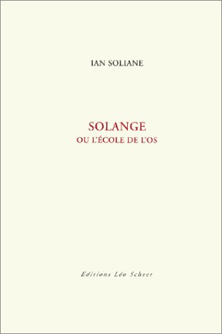Solange ou L'école de l'os