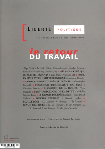 Liberté politique, n° 7. Le retour du travail