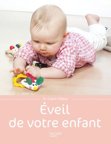 Eveil de votre enfant