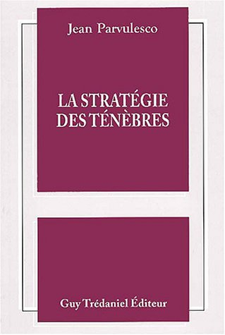La stratégie des ténèbres