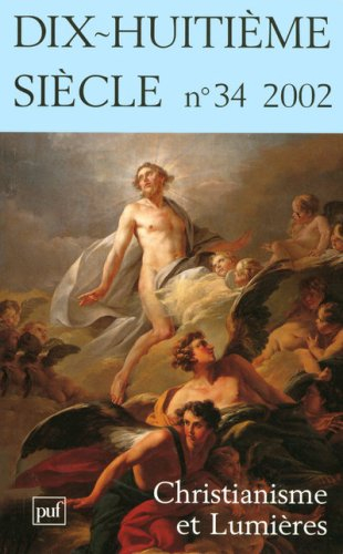 Dix-huitième siècle, n° 34 (2002). Christianisme et Lumières