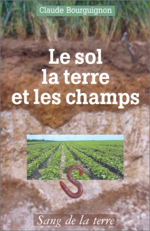 Le sol, la terre et les champs