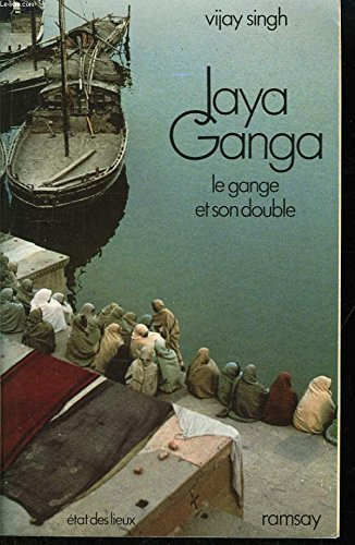 Jaya Ganga : le Gange et son double