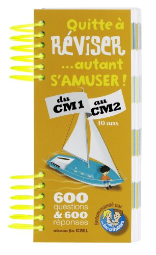 Quitte à réviser... autant s'amuser ! du CM1 au CM2, 10 ans : 600 questions & 600 réponses niveau fi