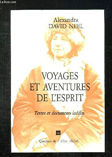 Question de, n° 60. Voyages et aventures de l'esprit : textes et documents inédits
