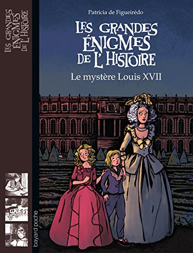Le mystère Louis XVII