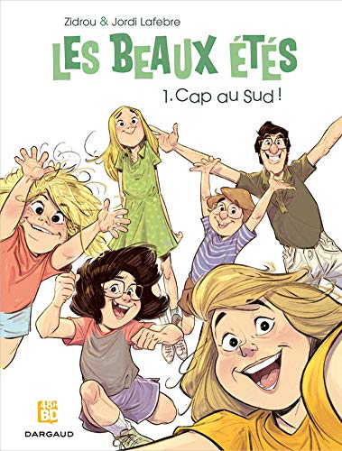 Les beaux étés. Vol. 1. Cap au sud ! (48 h BD 2019)