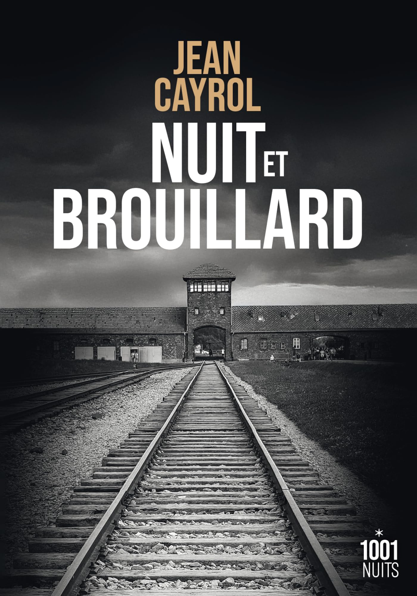 Nuit et brouillard. De la mort à la vie
