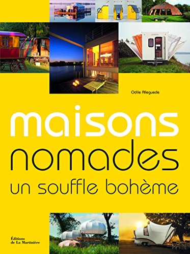 Maisons nomades : un souffle bohème