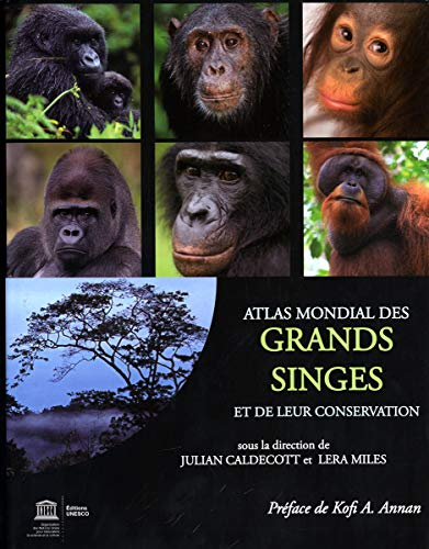 Atlas mondial des grands singes et de leur conservation