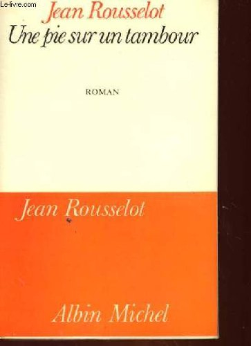 Une Pie sur un tambour