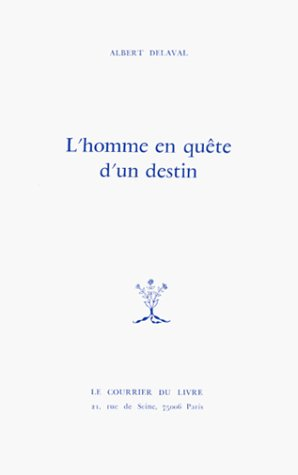 L'Homme en quête d'un destin