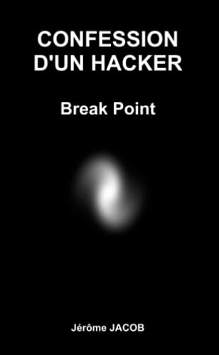 Confession d'un hacker - Break Point