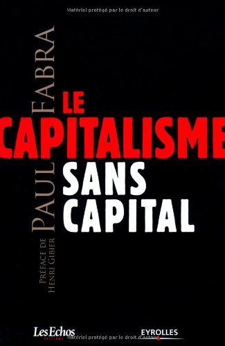Le capitalisme sans capital