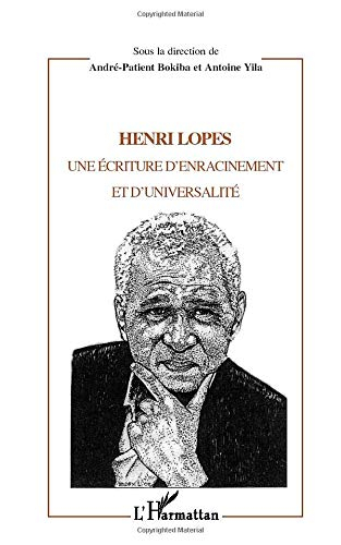 Henri Lopes : une écriture d'enracinement et d'universalité