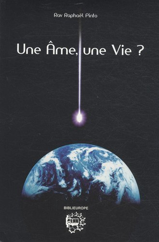 Une âme, une vie ?