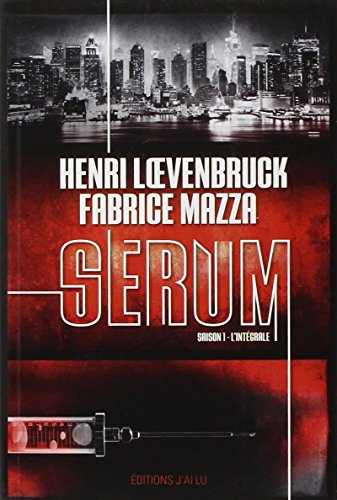 Sérum : saison 1, l'intégrale
