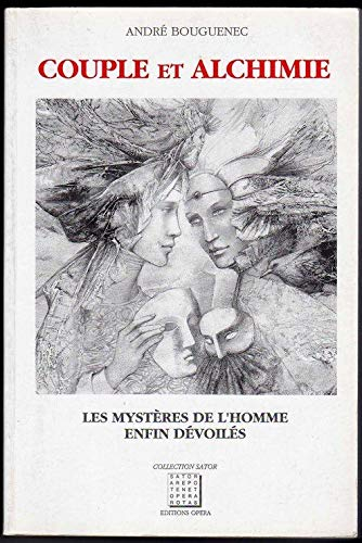 Couple et alchimie : révélation des mystères de l'homme