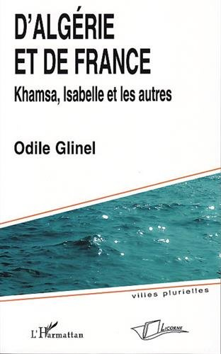 D'Algérie et de France : Khamsa, Isabelle et les autres