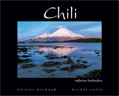 Chili, infinies latitudes