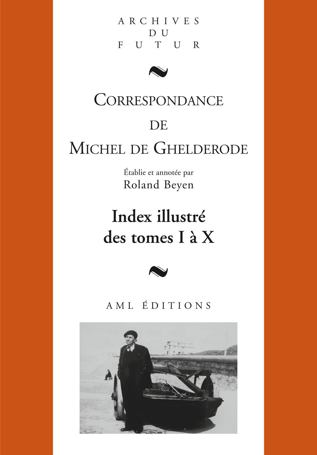 Index illustré Michel de Ghelderode: Tome 1 à 10
