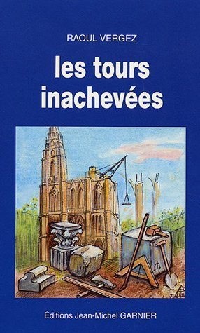 Les tours inachevées