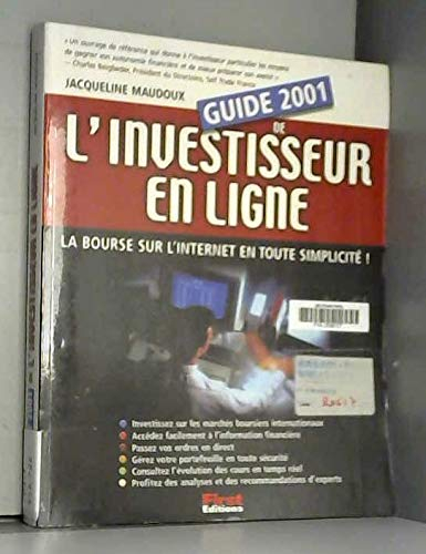 Guide 2001 de l'investisseur en ligne : la bourse sur l'Internet en toute simplicité !