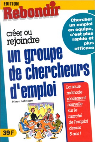 Créer ou rejoindre un groupe de chercheurs d'emploi