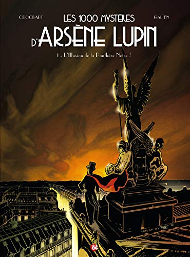 Les 1.000 mystères d'Arsène Lupin. Vol. 1. L'illusion de la Panthère noire !