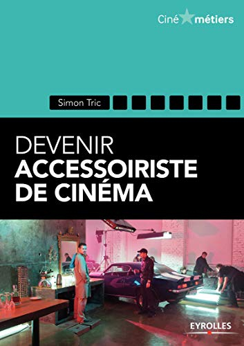 Devenir accessoiriste pour le cinéma