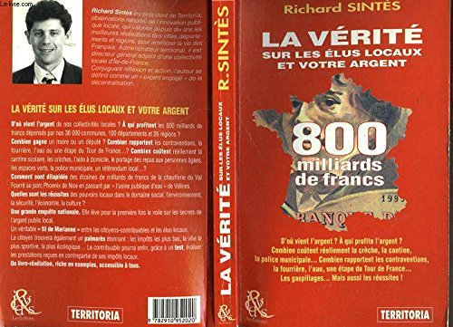 La vérité sur les élus locaux et votre argent