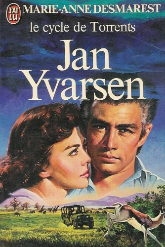 Le Cycle de Torrents. Vol. 2. Jan Yvarsen