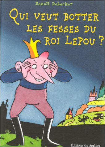 Qui veut botter les fesses du roi Lepou ?