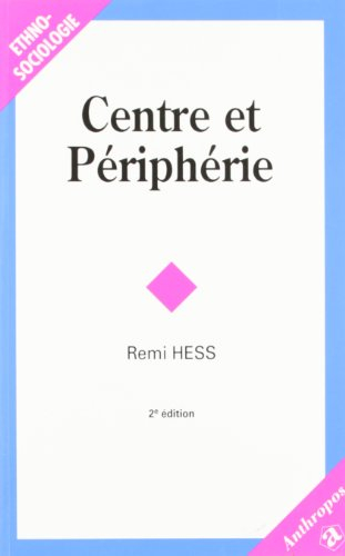 Centre et périphérie : introduction à l'analyse institutionnelle