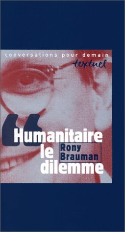 Humanitaire : le dilemme : entretien avec Philippe Petit