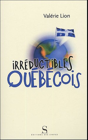 Irréductibles Québécois
