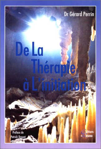 de la thérapie à l'initiation. un cheminement vers soi