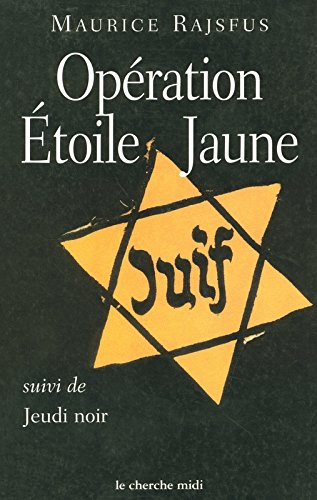 Opération étoile jaune. Jeudi noir