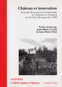 Château et innovation : actes des Rencontres d'archéologie et d'histoire en Périgord, les 24, 25 et 
