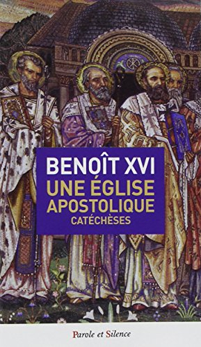 Une Eglise apostolique : catéchèses