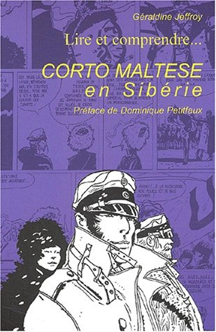 Lire et comprendre... Corto Maltese en Sibérie