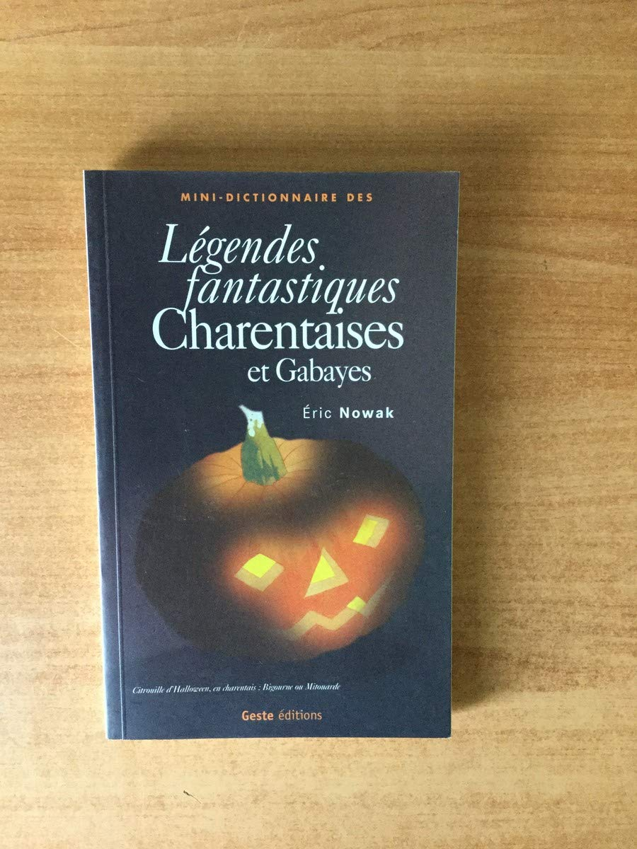 Légendes fantastiques charentaises et gabayes