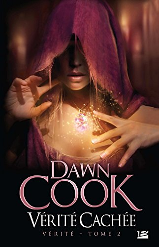 Vérité. Vol. 2. Vérité cachée