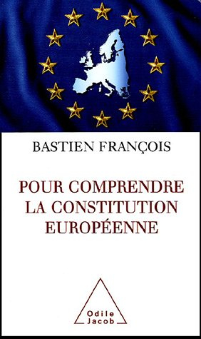 Pour comprendre la Constitution européenne