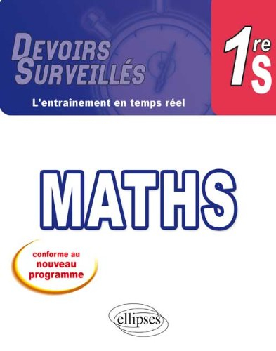 Maths 1re S : conforme au nouveau programme 2011