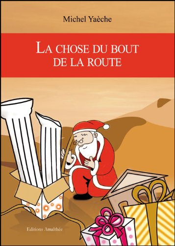 la chose du bout de la route