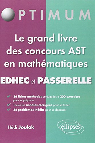 Le grand livre des concours AST en mathématiques : EDHEC et Passerelle