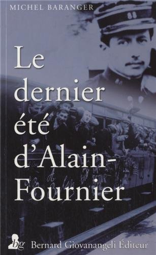 Le dernier été d'Alain-Fournier : juin-septembre 1914