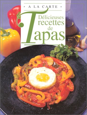 Délicieuses recettes de tapas