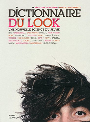 Dictionnaire du look : une nouvelle science du jeune